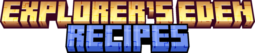 Explorer's Eden Recipes